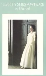 Póster de 'Tis Pity She's a Whore