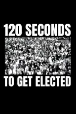 Póster de 120 Seconds to Get Elected