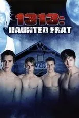 Póster de 1313: Haunted Frat