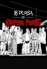 Póster de 18 Puasa Di Kampong Pisang