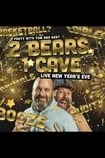 Póster de 2 Bears 1 Cave: Live New Year's Eve