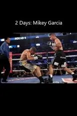 Póster de 2 Days: Mikey Garcia