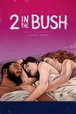 Póster de 2 in the Bush: A Love Story