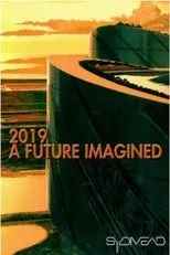 Póster de 2019: A Future Imagined
