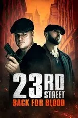 Póster de 23rd Street: Back for Blood