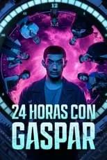 Póster de 24 horas con Gaspar