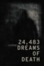 Póster de 24,483 Dreams of Death