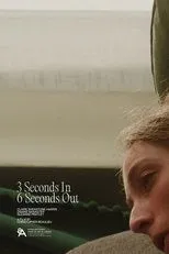 Póster de 3 Seconds In, 6 Seconds Out