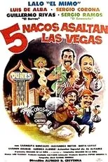Póster de 5 nacos asaltan Las Vegas