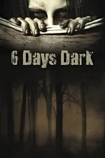 Póster de 6 Days Dark