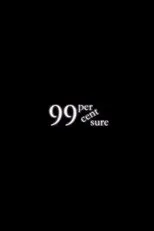 Póster de 99 Percent Sure