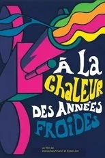 Póster de À la chaleur des années froides