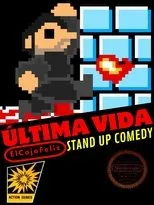 Póster de Última Vida: Especial de Stand Up Comedy En Vivo desde Chimalhuacán