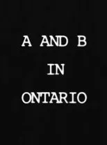 Póster de A and B in Ontario