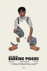 Póster de A Boy and the Barking Piggies