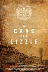 Póster de A Cake For Lizzie