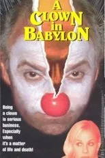 Póster de A Clown in Babylon