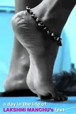 Póster de A Day in the Life of Lakshmi Manchu’s Feet