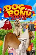 Póster de A Dog and Pony Show