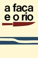 Póster de A Faca e o Rio