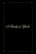 Póster de A Family of Ghosts