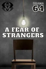 Póster de A Fear of Strangers
