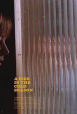 Póster de A Fire in the Cold Season