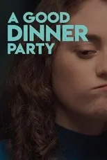 Póster de A Good Dinner Party