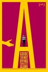 Póster de A Guide to Not Dying Completely Alone