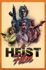 Póster de A Heist Film