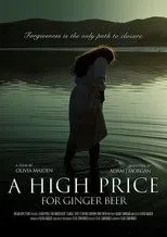 Póster de A High Price for Ginger Beer