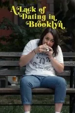 Póster de A Lack of Dating in Brooklyn