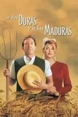 Póster de A las duras y a las maduras