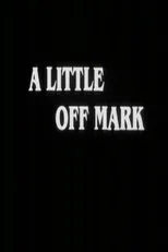 Póster de A Little Off Mark