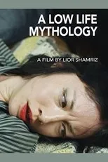 Póster de A Low Life Mythology
