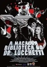 Póster de A Macabra Biblioteca do Dr. Lucchetti
