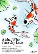 Póster de A Man Who Can't Say Love