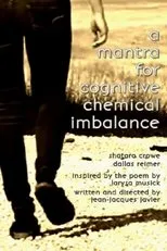 Póster de A Mantra for Cognitive Chemical Imbalance