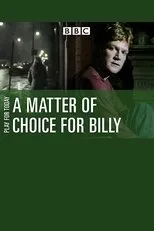 Póster de A Matter of Choice for Billy