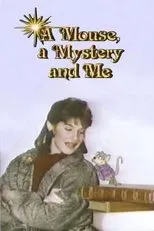 Póster de A Mouse, a Mystery and Me