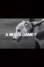 Póster de A Mug's Game?