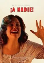 Póster de ¡A nadie!