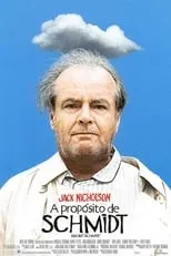 Póster de A propósito de Schmidt