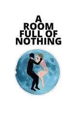 Póster de A Room Full of Nothing