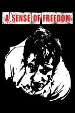 Póster de A Sense of Freedom