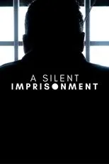 Póster de A Silent Imprisonment