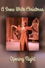 Póster de A Snow White Christmas: Opening Night