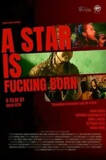 Póster de A Star is Fucking Born
