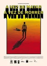 Póster de A Vez de Matar, A Vez de Morrer