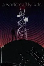 Póster de A World Softly Lulls